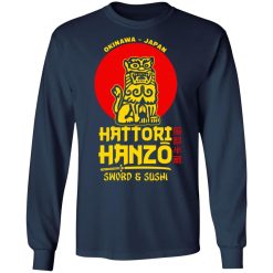hattori hanzo sword sushi okinawa japan t shirts long sleeve hoodies 9