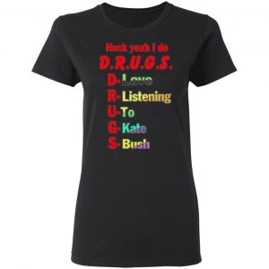 heck yeah i do drugs t shirts long sleeve hoodies 2