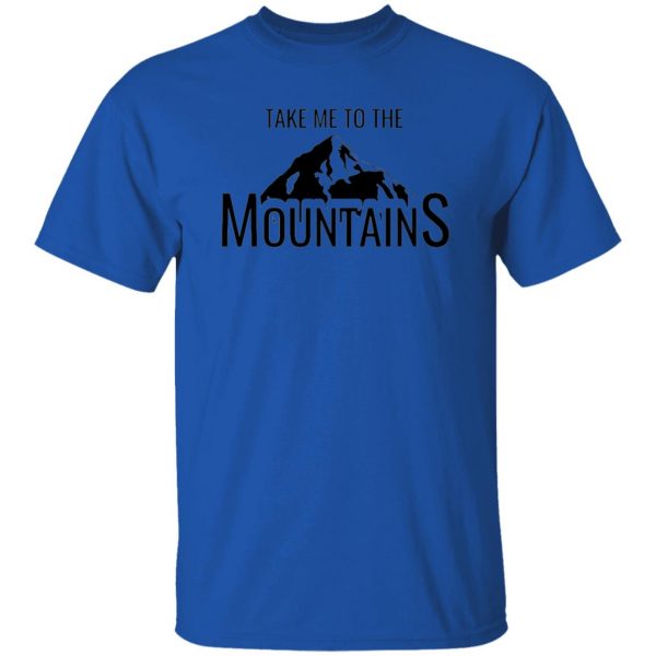 hiking te me to the mountains t shirts hoodies long sleeve