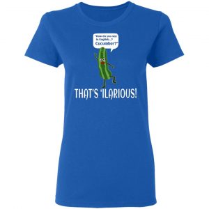 how do you say in english cucumber thats ilarious t shirts long sleeve hoodies 11