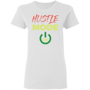 hustle mode t shirts hoodies long sleeve 3