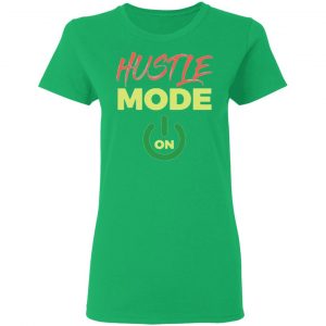 hustle mode t shirts hoodies long sleeve 5