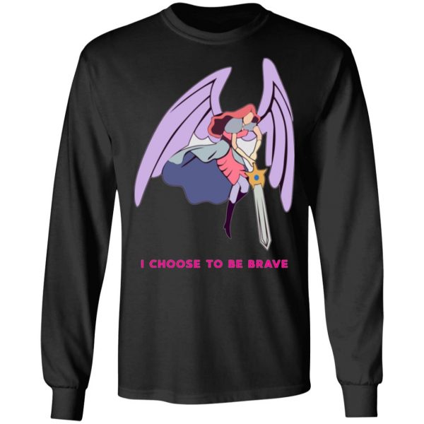 i choose to be brave queen angella t shirts long sleeve hoodies 6