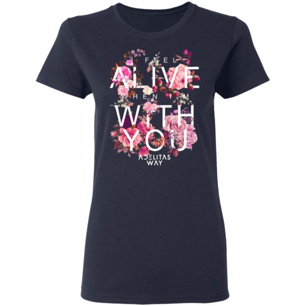 i feel alive when im with you adelitas way t shirts long sleeve hoodies 3