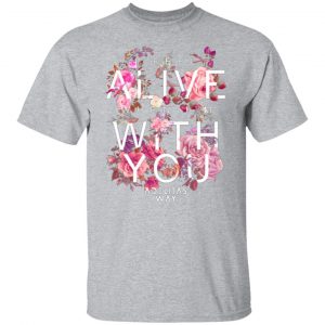 i feel alive when im with you adelitas way t shirts long sleeve hoodies 8