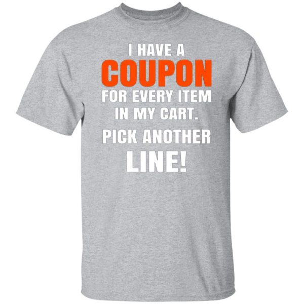 i have a coupon for every item in my cart pick another line t shirts long sleeve hoodies 12