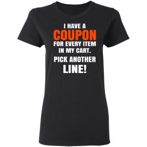 i have a coupon for every item in my cart pick another line t shirts long sleeve hoodies 6