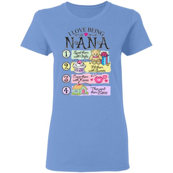 i love being nana spoil them with gifts fill them with sweets t shirts hoodies long sleeve 6