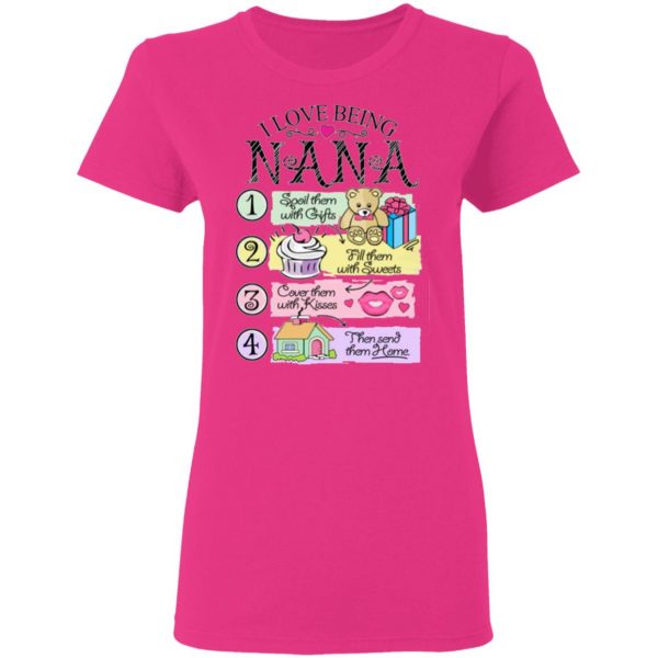 i love being nana spoil them with gifts fill them with sweets t shirts hoodies long sleeve 7