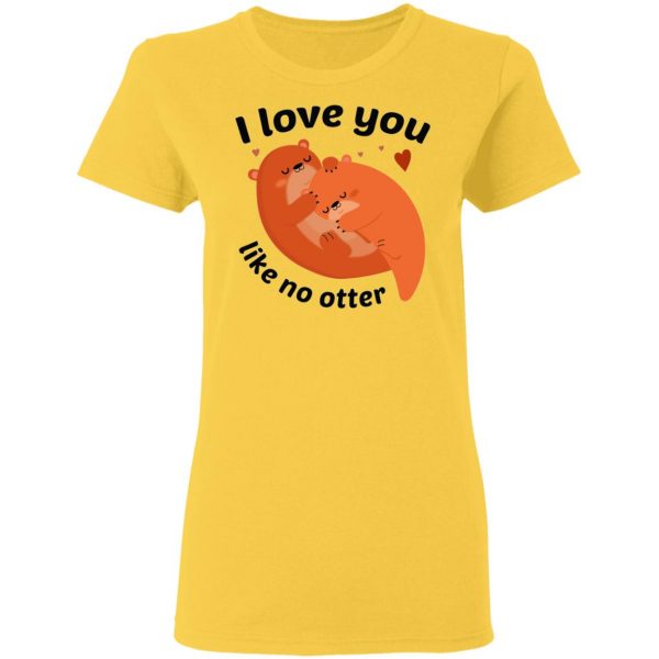 i love you like no otter t shirts hoodies long sleeve 3