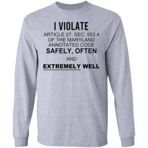 i violate article 27 sec 553 t shirts hoodies long sleeve 10