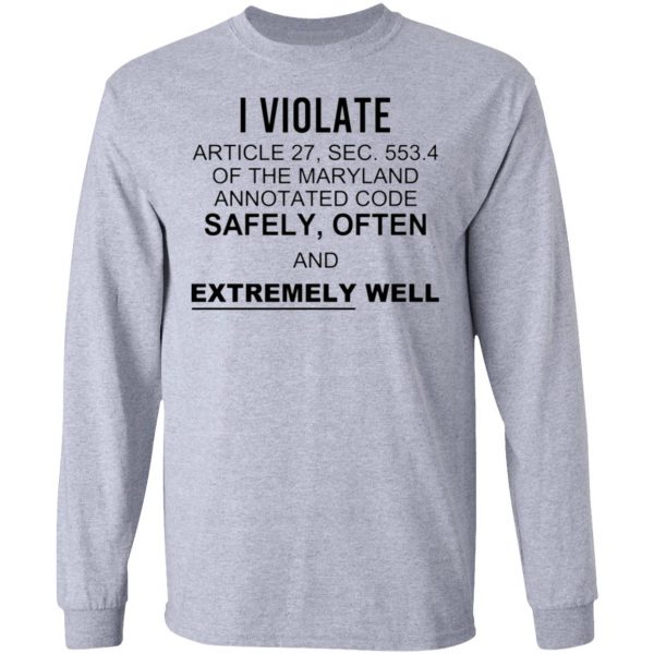 i violate article 27 sec 553 t shirts hoodies long sleeve 10