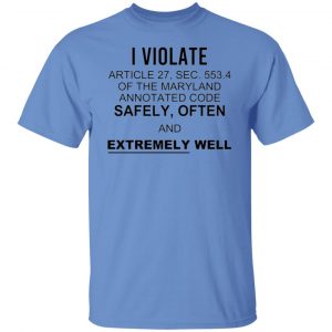 i violate article 27 sec 553 t shirts hoodies long sleeve 4