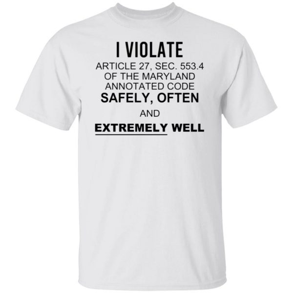 i violate article 27 sec 553 t shirts hoodies long sleeve 5