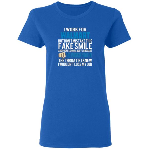 i work for walmart but dont mistake this fake smile t shirts long sleeve hoodies 8