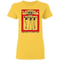 king of rears buttwiser lana del rey this butts for you t shirts hoodies long sleeve 8