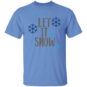 let it snow t shirts hoodies long sleeve 8
