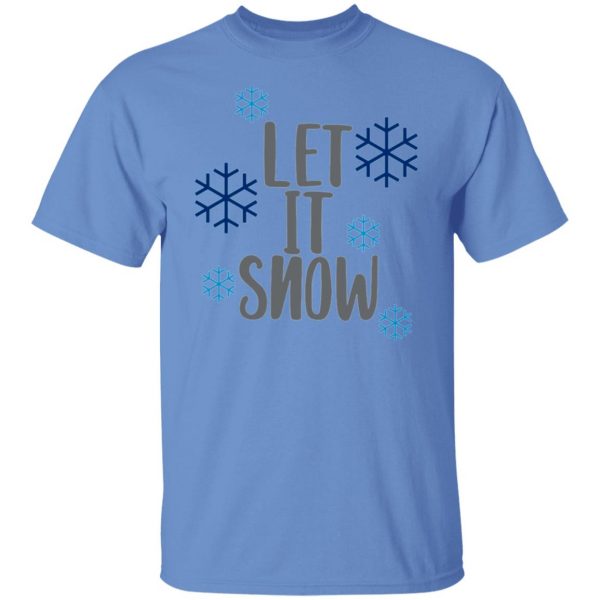 let it snow t shirts hoodies long sleeve 8