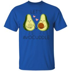 lets avocuddle t shirts hoodies long sleeve 3