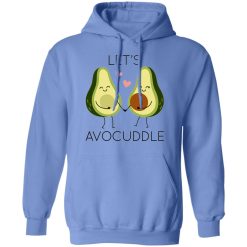 lets avocuddle t shirts hoodies long sleeve 5