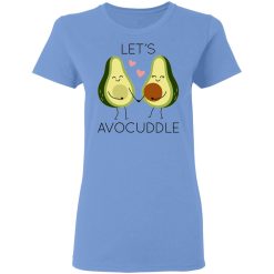 lets avocuddle t shirts hoodies long sleeve 7