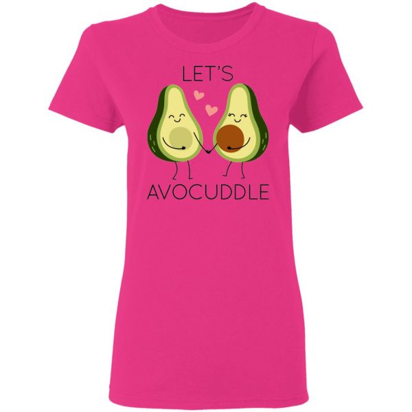 lets avocuddle t shirts hoodies long sleeve 9