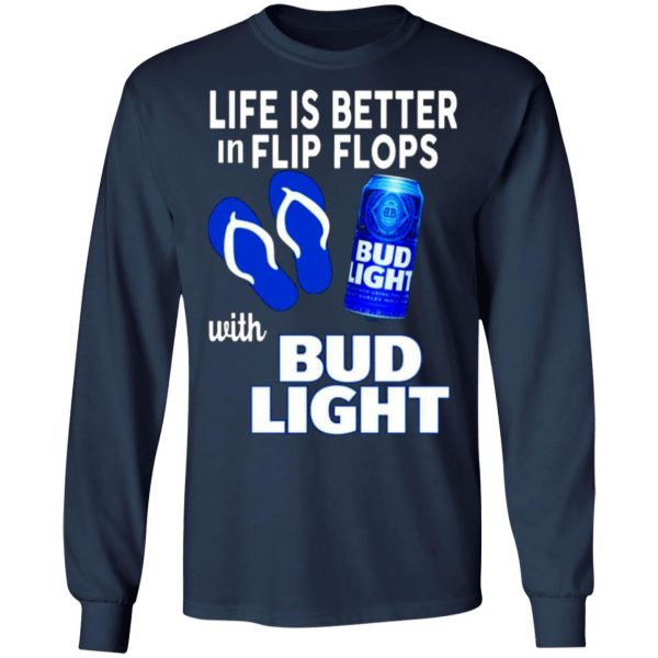 life is better in flip flops with bud light t shirts long sleeve hoodies 9