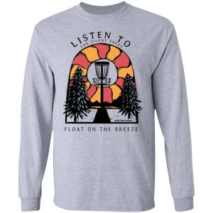 listen to the silent trees float on the breeze t shirts hoodies long sleeve 3