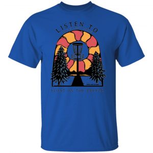 listen to the silent trees float on the breeze t shirts hoodies long sleeve 7