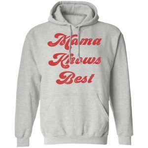 mama knows best momlife proud mom trendy vici funn t shirts hoodies long sleeve 4