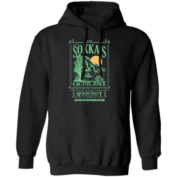 master sokkas cactus juice its the quenchest nothing quenchier t shirts long sleeve hoodies 12