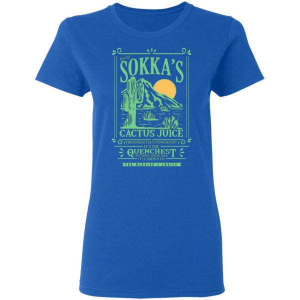 master sokkas cactus juice its the quenchest nothing quenchier t shirts long sleeve hoodies 13