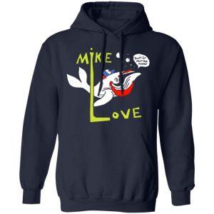 mike love dont go near the water the beach boys t shirts long sleeve hoodies 7