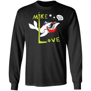 mike love dont go near the water the beach boys t shirts long sleeve hoodies 9