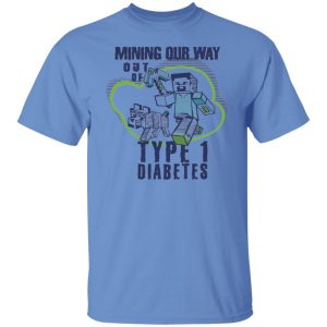 mining out way out of type 1 diabetes t shirts hoodies long sleeve 6