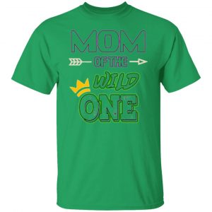 mom of the wild one t shirts hoodies long sleeve 3