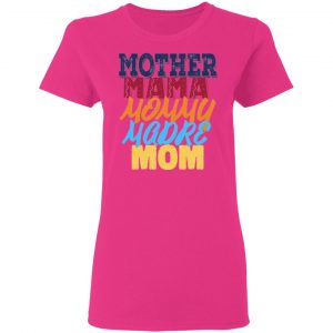 mother mama mommy madre mom 2 t shirts hoodies long sleeve 2