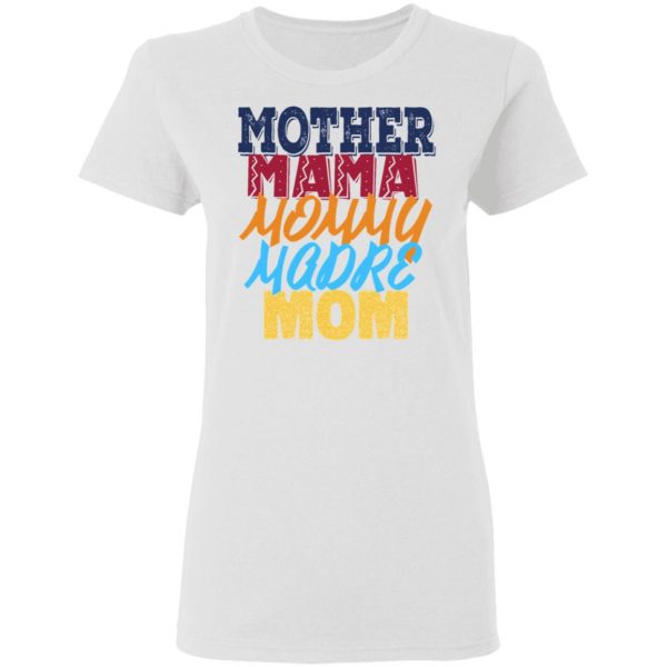 mother mama mommy madre mom 2 t shirts hoodies long sleeve 4