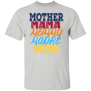mother mama mommy madre mom 2 t shirts hoodies long sleeve 8