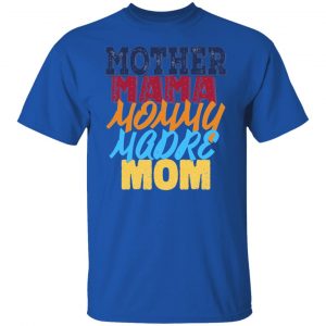 mother mama mommy madre mom 2 t shirts hoodies long sleeve 9