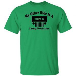 my other ride is a hut 8 long position t shirts hoodies long sleeve 5