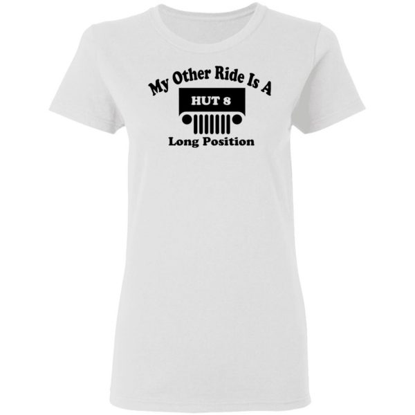 my other ride is a hut 8 long position t shirts hoodies long sleeve 5