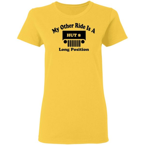 my other ride is a hut 8 long position t shirts hoodies long sleeve 7