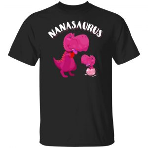 nanasaurus rex nana saurus rex t shirts long sleeve hoodies 11