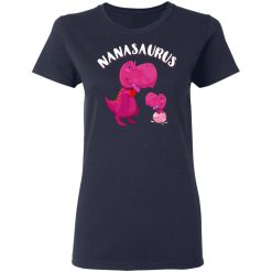 nanasaurus rex nana saurus rex t shirts long sleeve hoodies 17