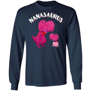 nanasaurus rex nana saurus rex t shirts long sleeve hoodies 19