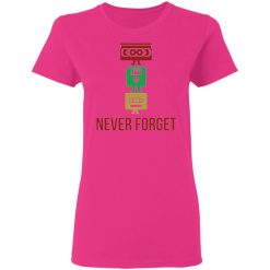 never forget t shirts hoodies long sleeve 10