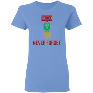 never forget t shirts hoodies long sleeve 11