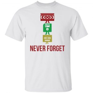 never forget t shirts hoodies long sleeve 12