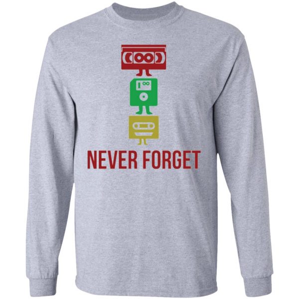 never forget t shirts hoodies long sleeve 13